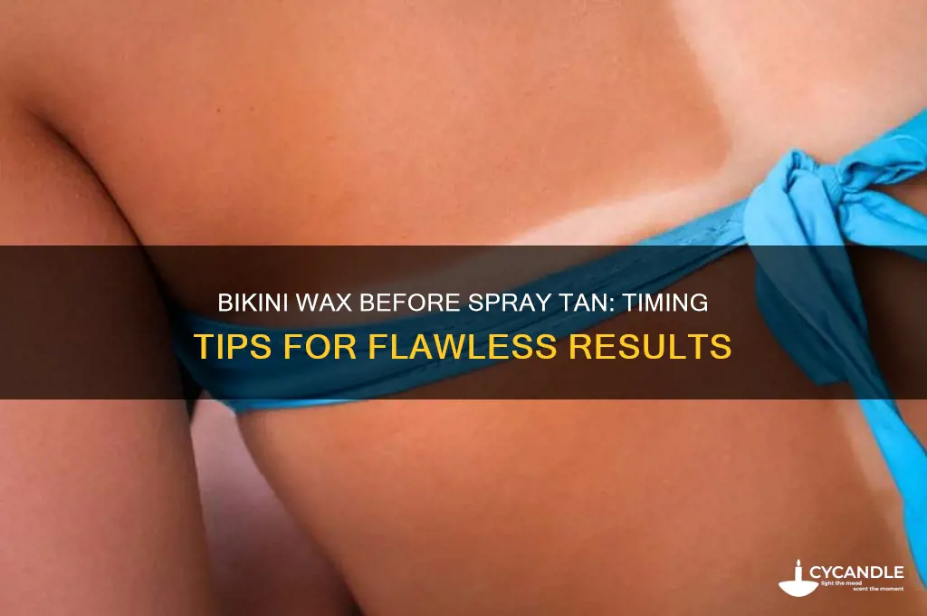 can i get a bikini wax before a spray tan
