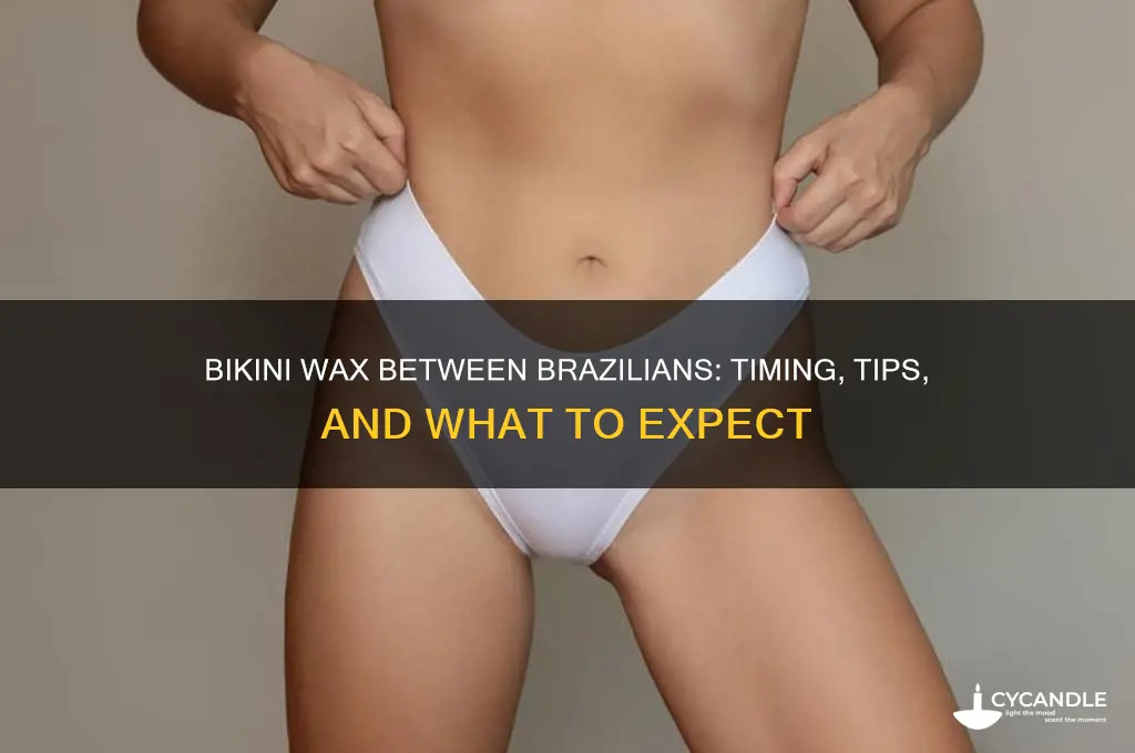 can i get a bikini wax between brazilians