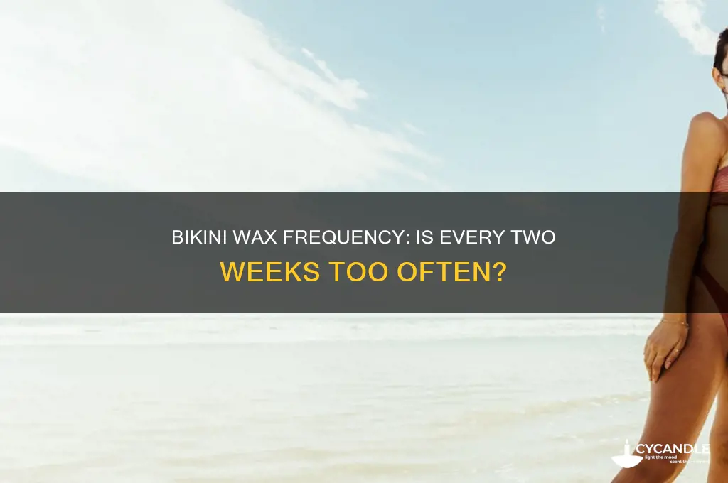 can i get a bikini wax every 2 weeks