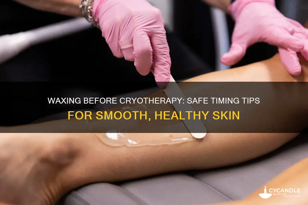 can i get a wax before cryotherapy