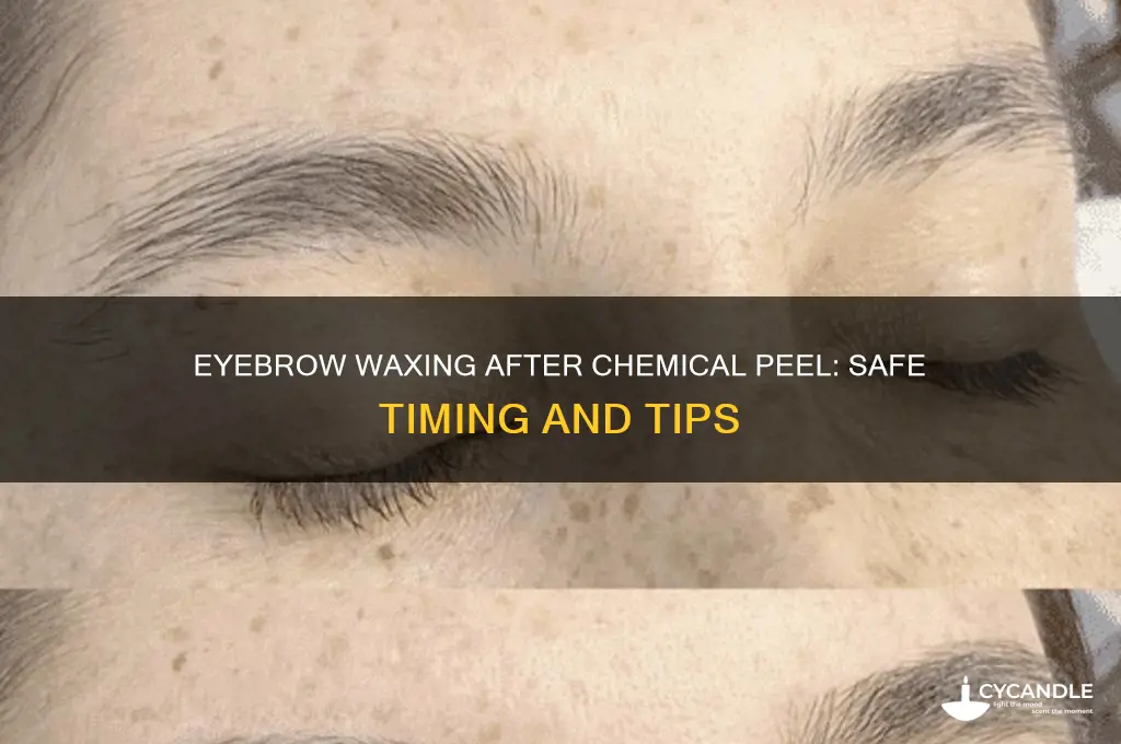 can i get my eyebrows waxed after a chemical peel