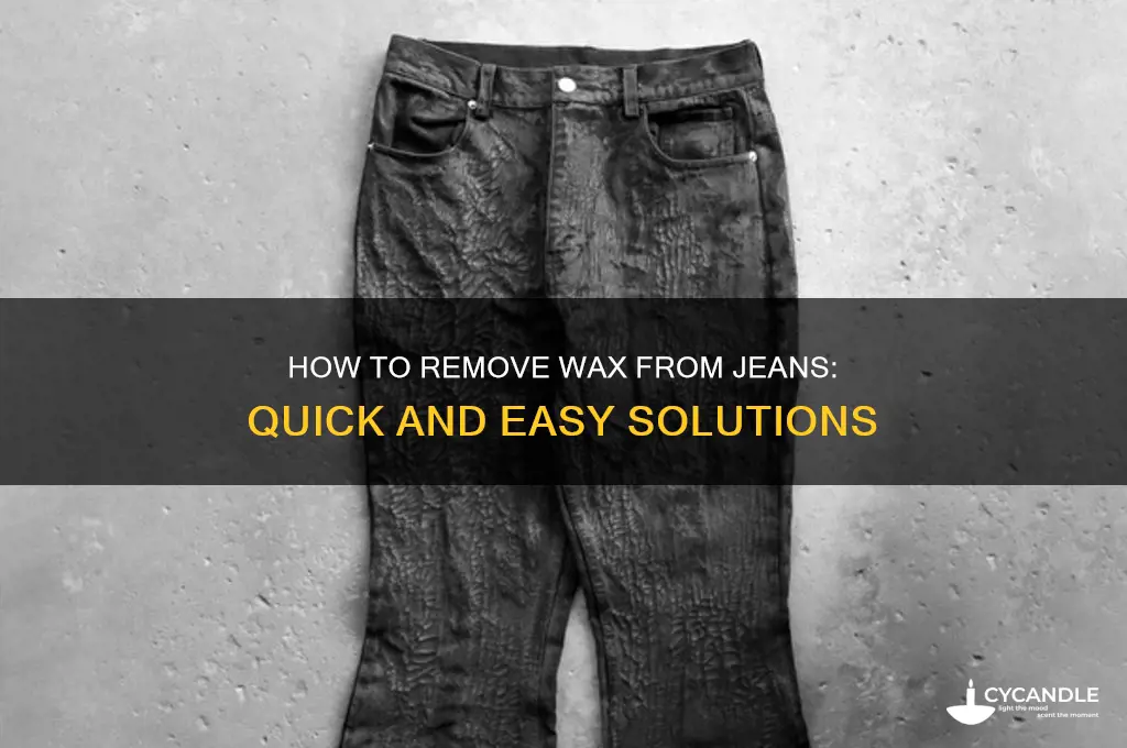 can i get wax out of jeans