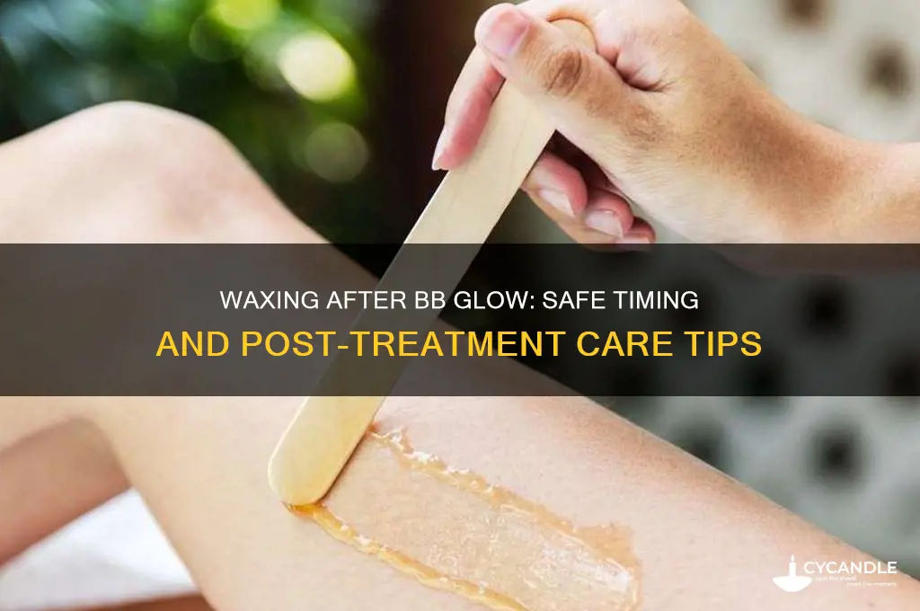 can i get waxed after bb glow treatment