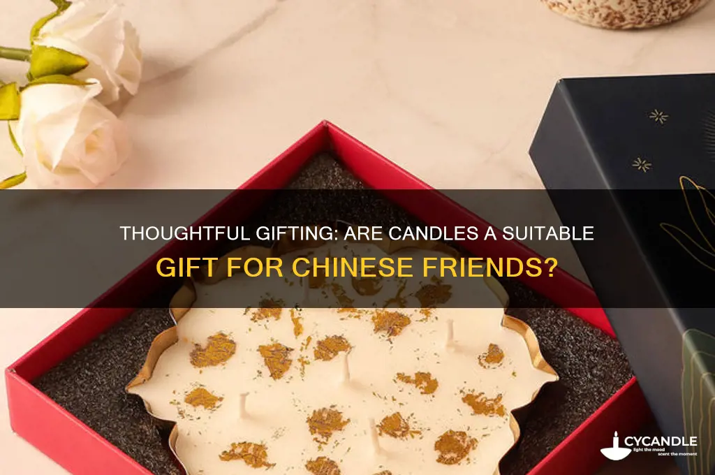 can i gift candles to my chinese friends