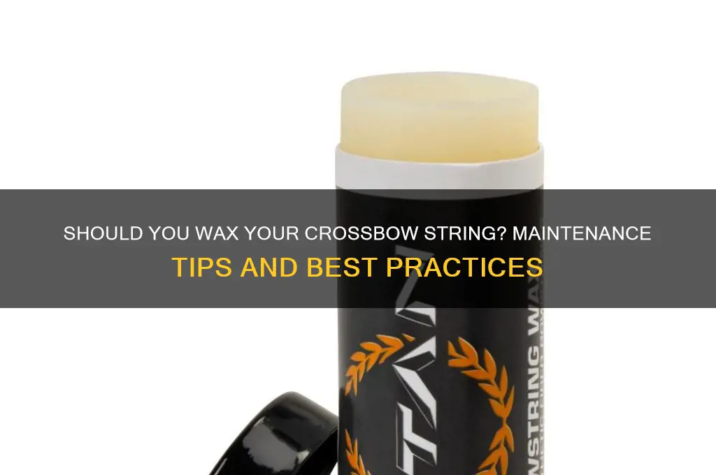 can i just wax my crossbow string