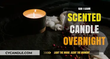 Is It Safe to Leave a Scented Candle Burning Overnight?