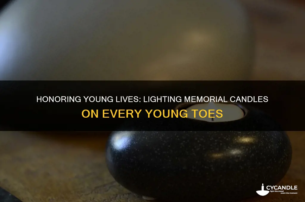 can i light a memorial candle on every young toes