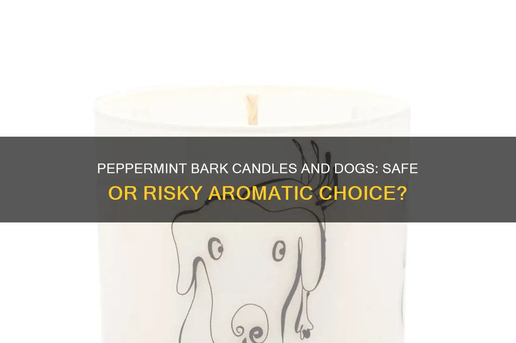 can i light a peppermint bark candle wirh dogs