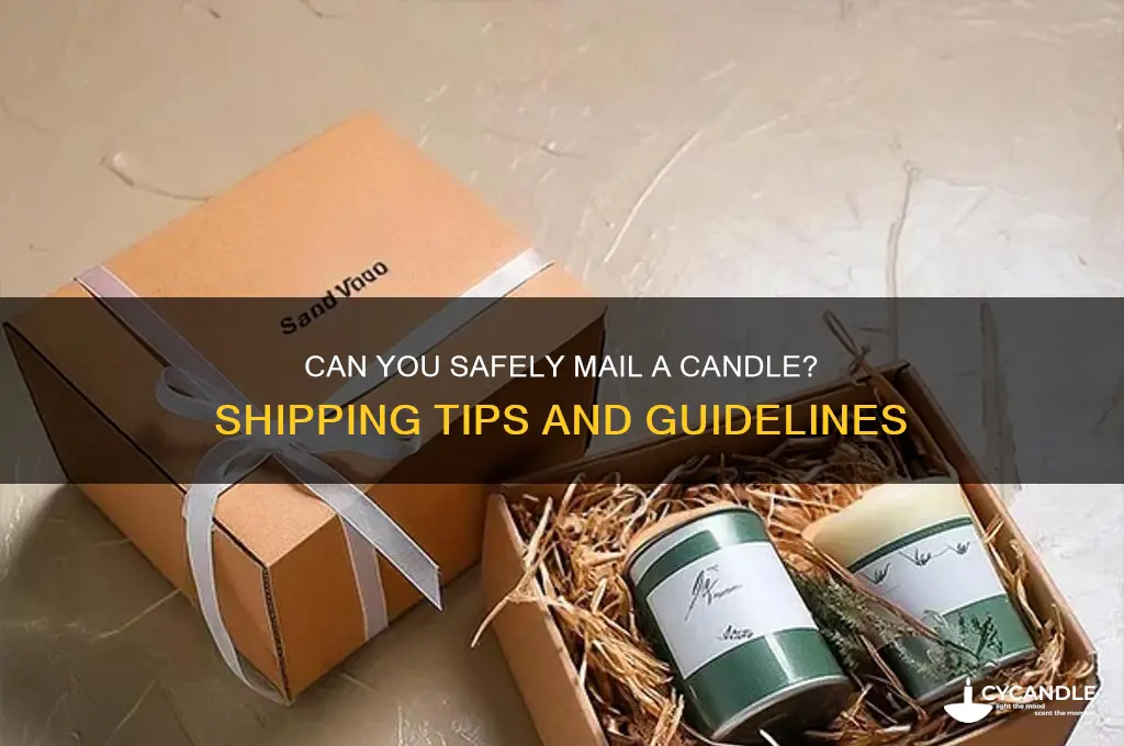 can i mail a candle