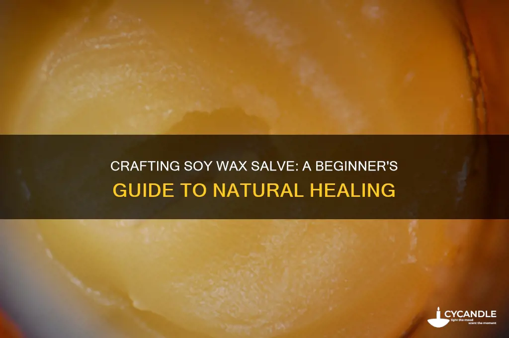can i make a salve with soy wax