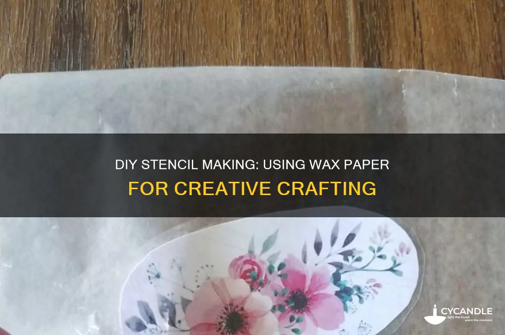 can i make a stencil with wax paper