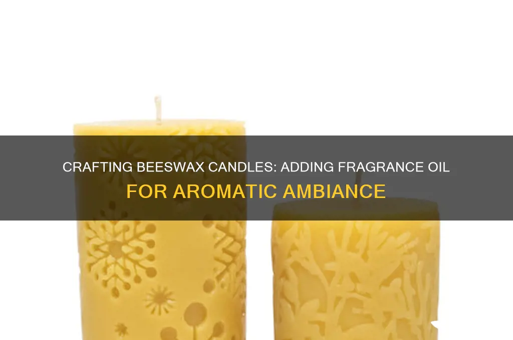 can i make beeswax candle with frangrance oil