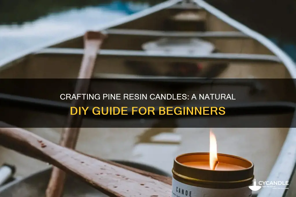 can i make candles from pine resin