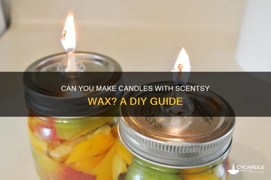 can i make candles out of scentsy wax