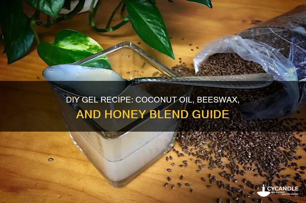 can i make gel with coconut oil honey bee wax
