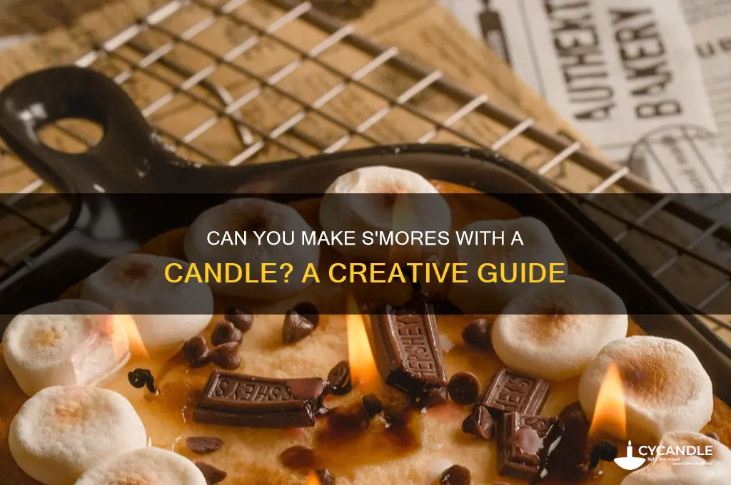 can i make smores with a candle