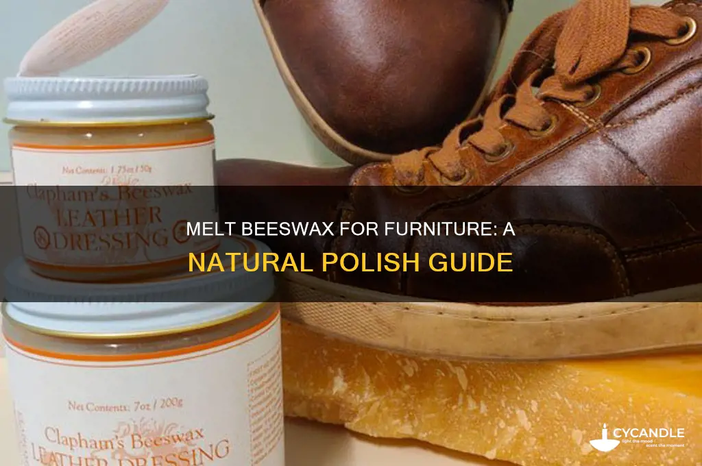 can i melt beeswax to apply to furniture