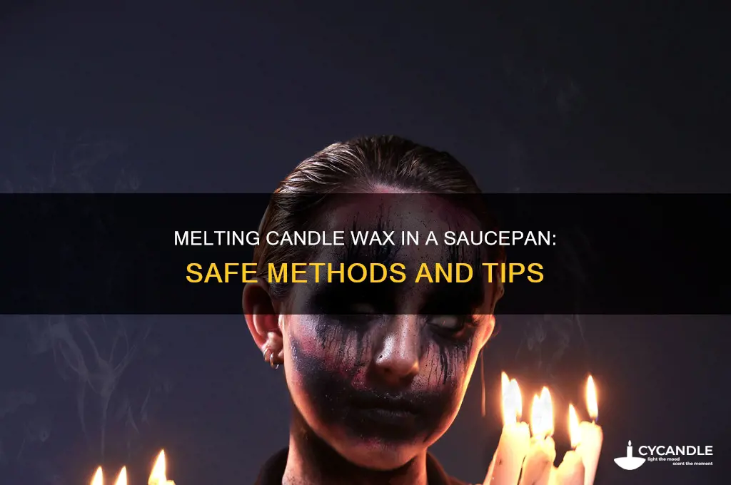 can i melt candle wax in a saucepan