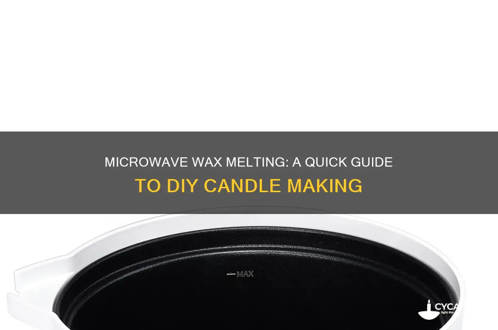 can i melt wax in the microwave to make candles