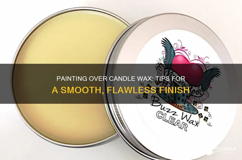 can i paint over candle wax