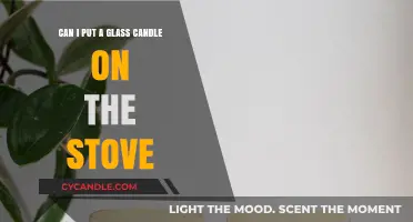 Is It Safe to Place a Glass Candle on Your Stove?
