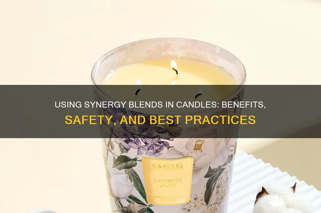 can i put a synergy blend in a candle