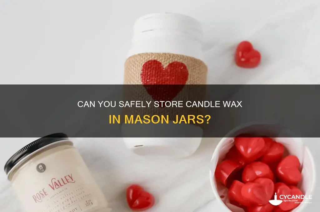 can i put candle wax in a mason jar