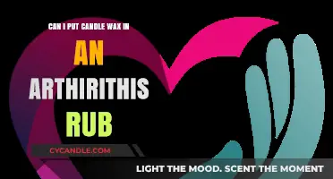 Candle Wax in Arthritis Rubs: Safe or Risky Remedy?