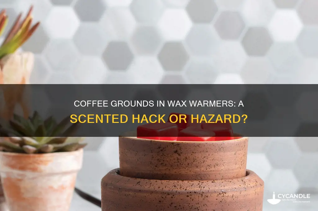 can i put coffee grounds in wax warmer