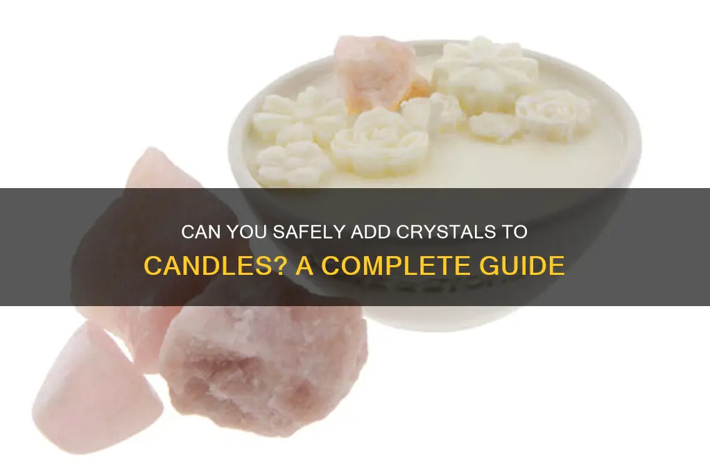 can i put crystals in candles