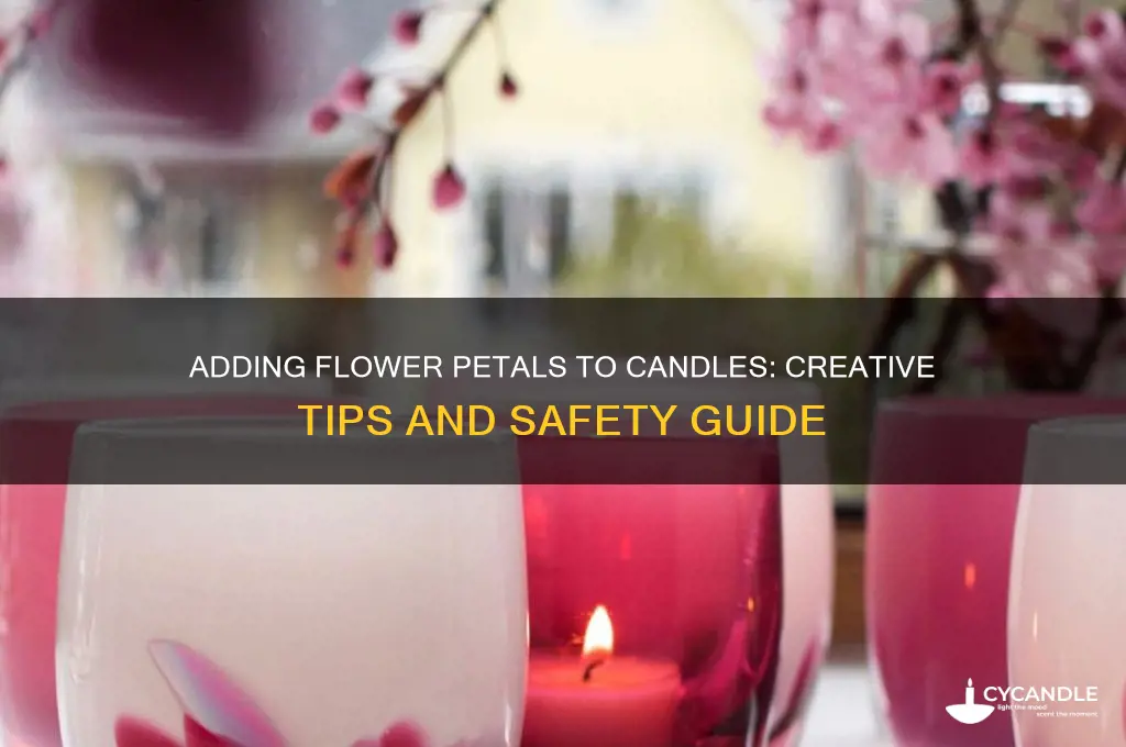 can i put flower petals in candles
