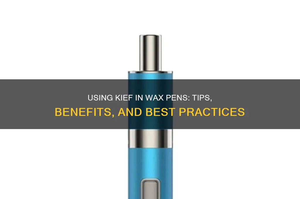 can i put kief in my wax pen