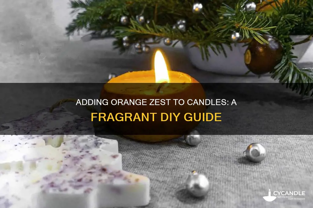 can i put orange zest in candles
