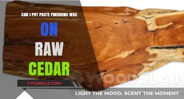 Using Paste Finishing Wax on Raw Cedar: Benefits and Best Practices