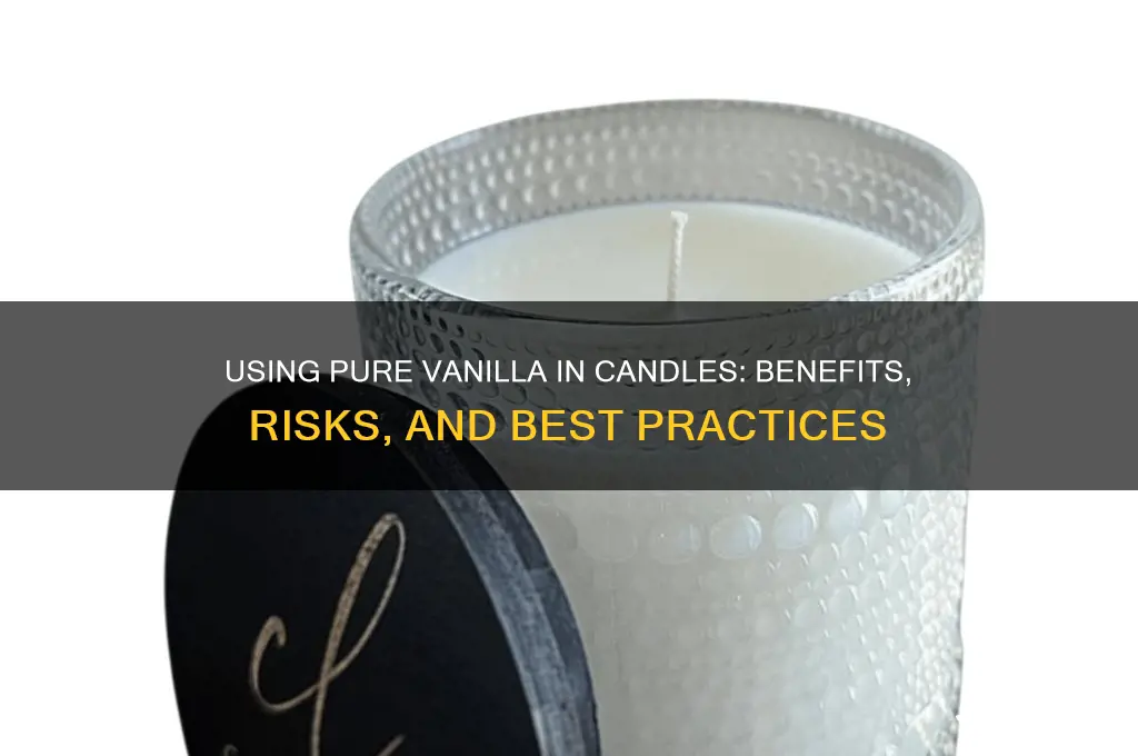 can i put pure vanilla in my candle