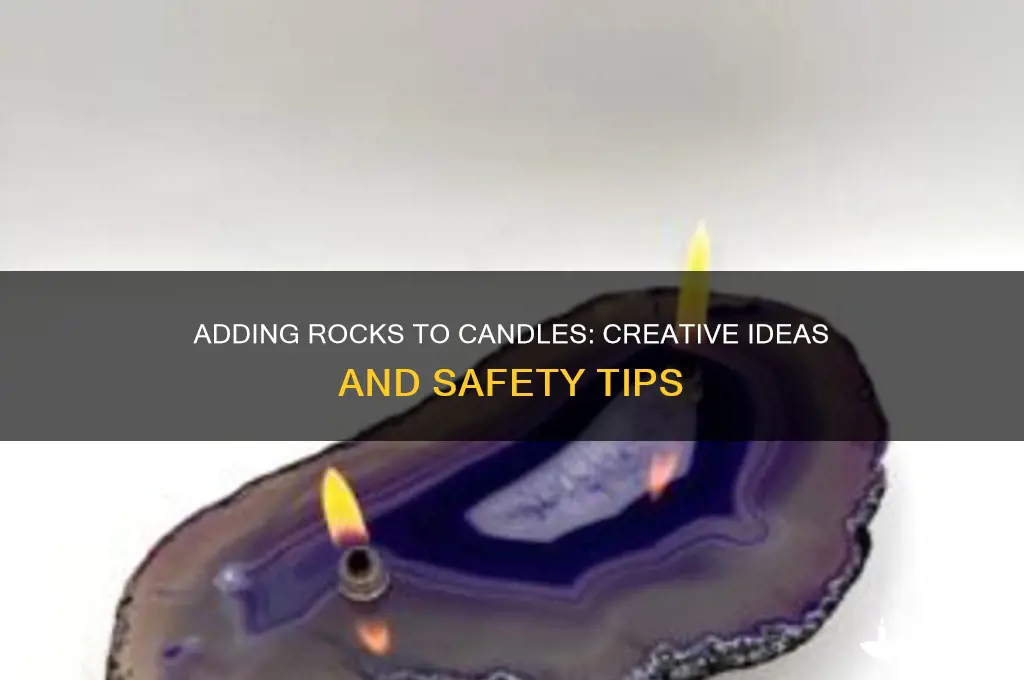 can i put rocks in my candle