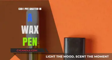 Can You Use Shatter in a Wax Pen? A Complete Guide