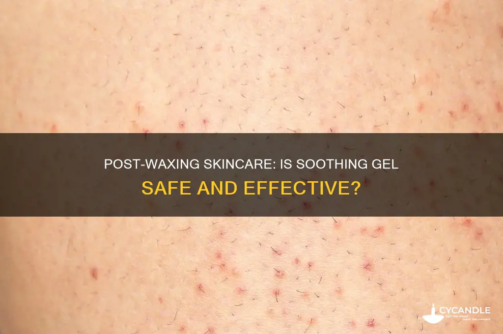 can i put soothing gel after waxing