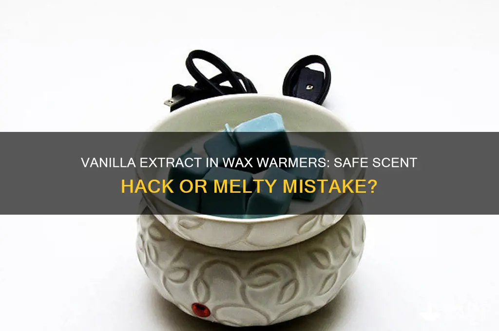 can i put vanilla extract in my wax warmer