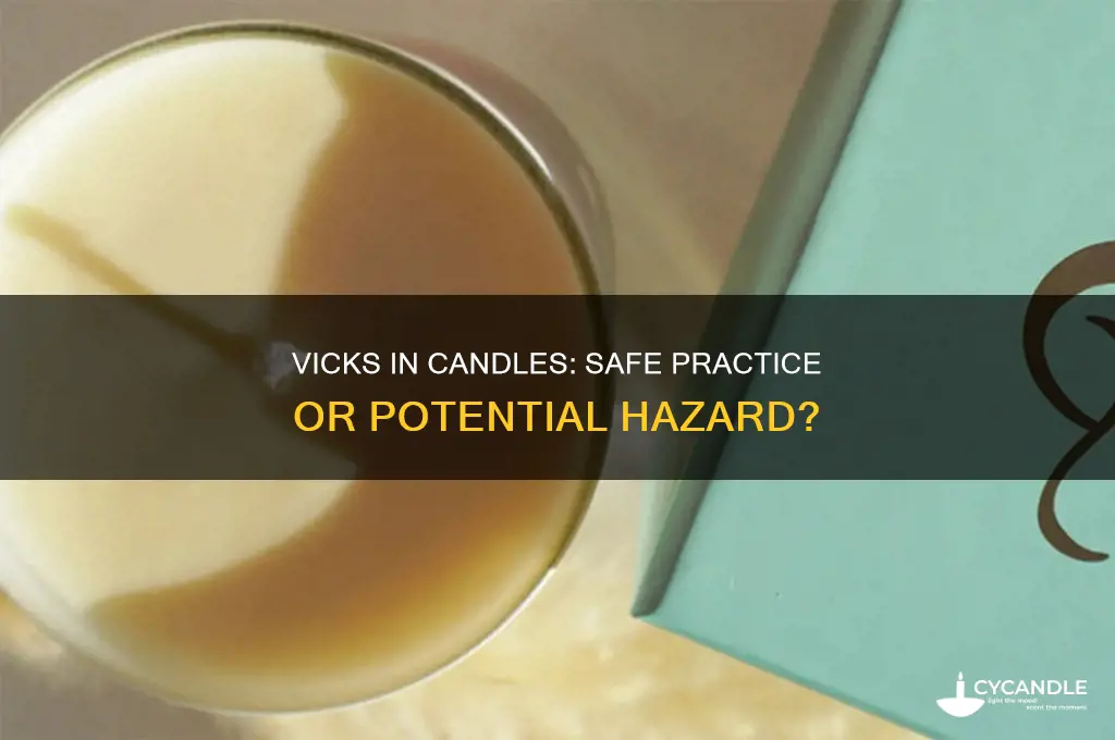 can i put vicks in a candle