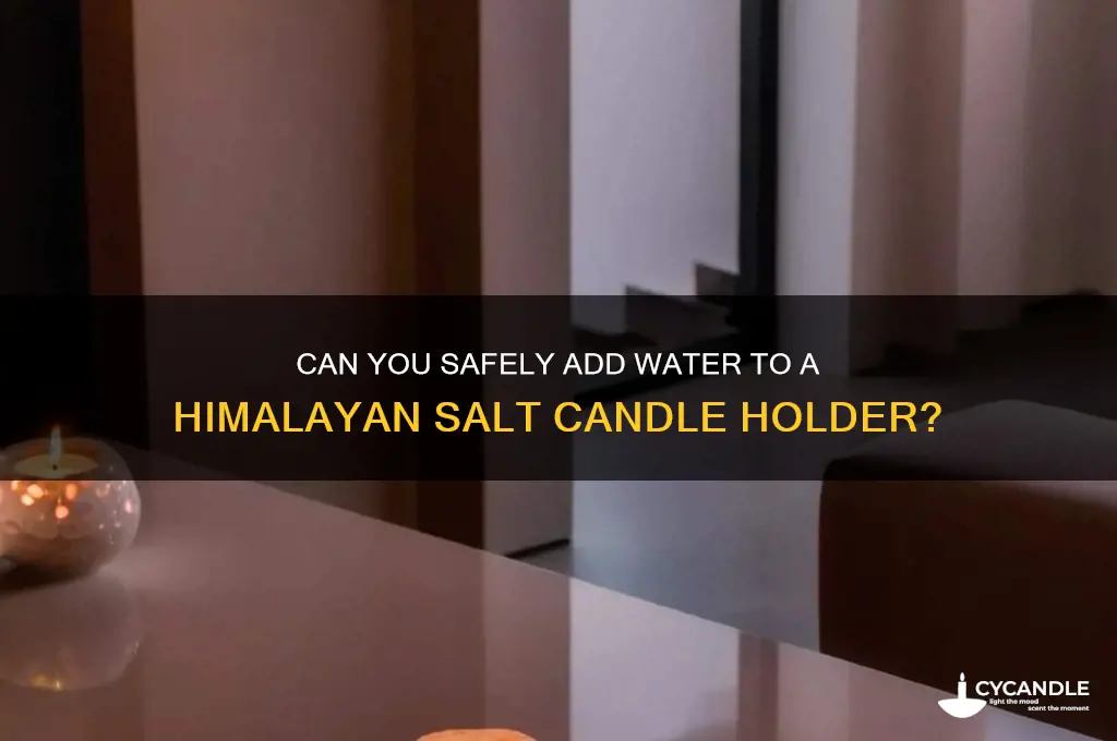 can i put water in a himalayan salt candle holder