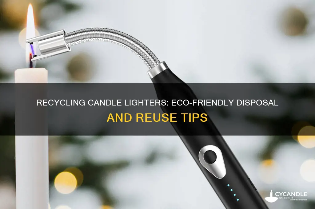 can i recycle candle lighter