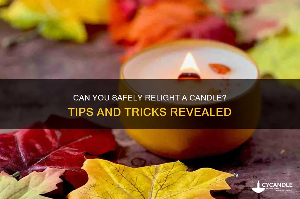 can i relight a candle