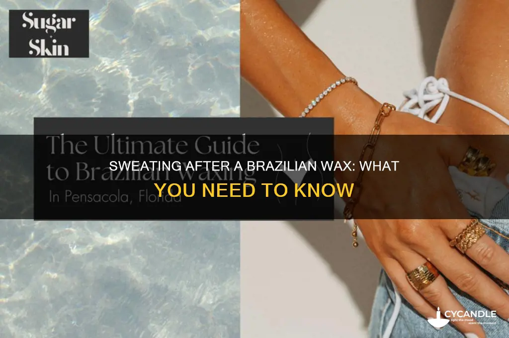 can i sweat after a brazilian wax