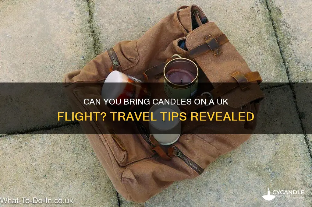 can i take a candle on a plane uk