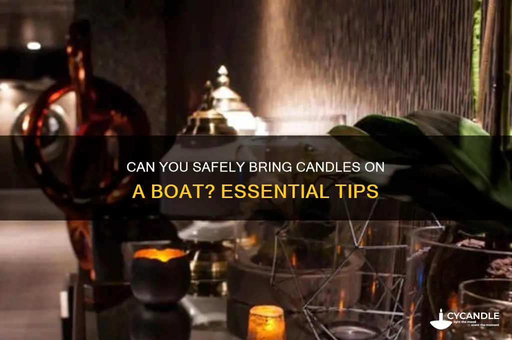 can i tke candles on a boat
