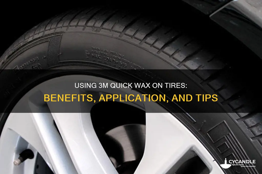 can i use 3m quick wax on tires