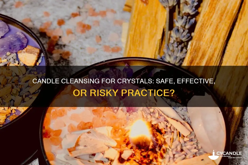 can i use a candle to cleanse my crystals