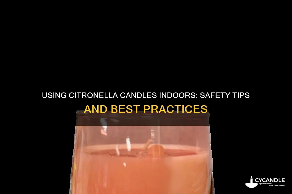 can i use a citronella candle indoors