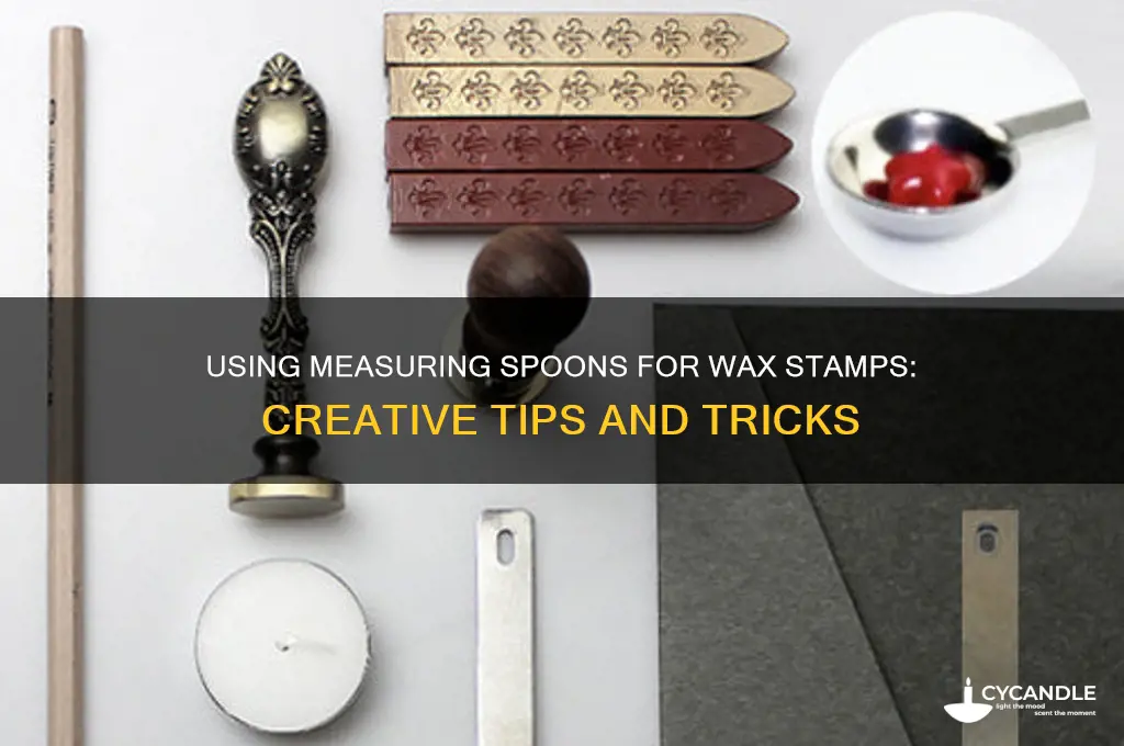 can i use a measuring spoon for wax stamp